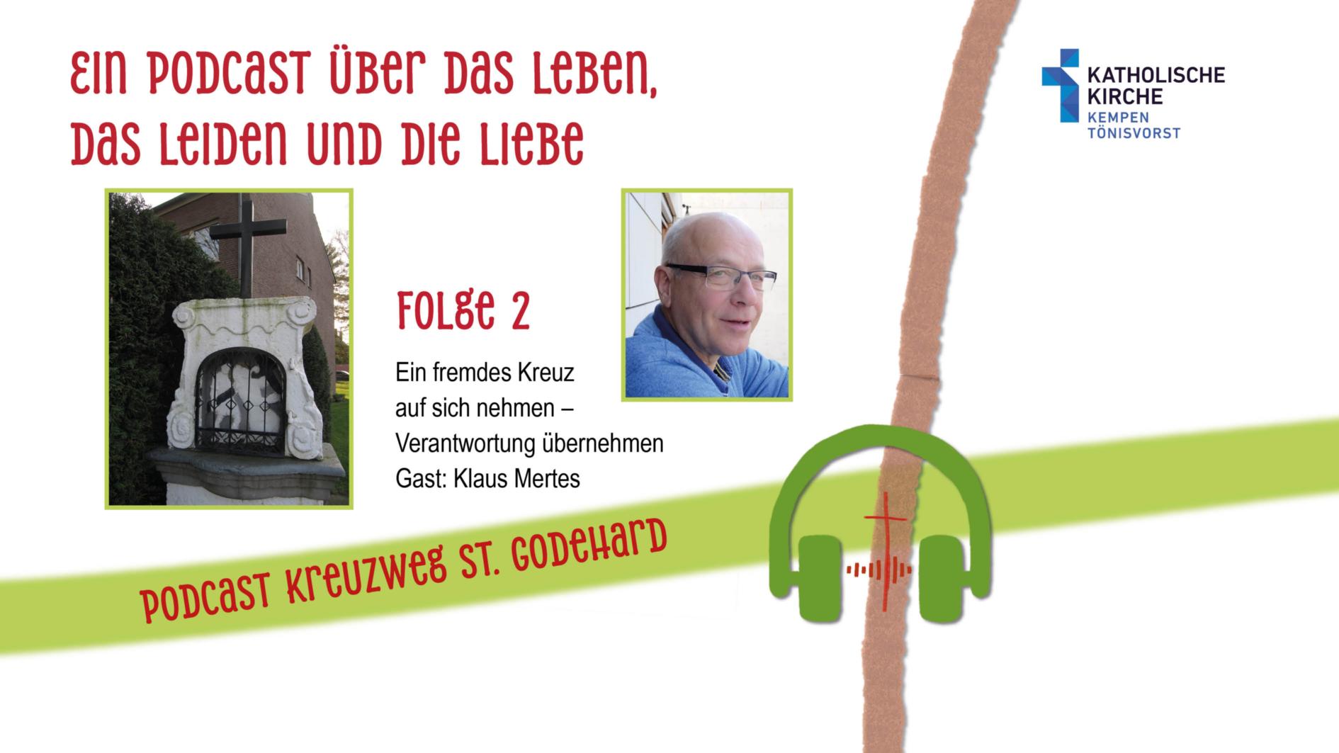 Folge 2: Ein fremdes Kreuz auf sich nehmen – Verantwortung übernehmen